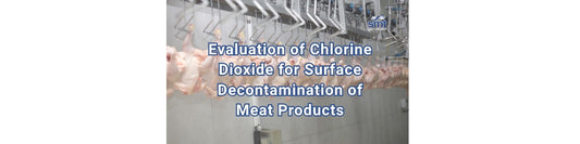 Evaluation of Chlorine Dioxide for Surface Decontamination of Meat Products