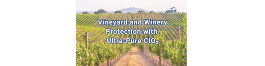 Vineyard and Winery Protection with Ultra-Pure ClO₂